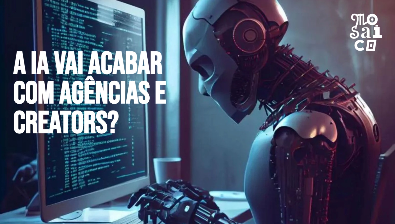 A IA Vai Acabar com Agências e Creators?